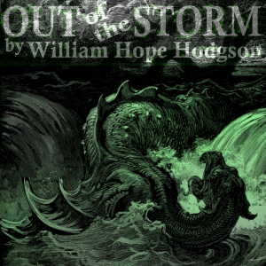 OutOfTheStormByWilliamHopeHodgson565